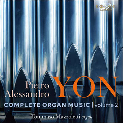 Tommaso Mazzoletti :  ǰ  2 (Yon: Complete Organ Music, Vol. 2)