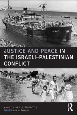 Justice and Peace in the Israeli-Palestinian Conflict