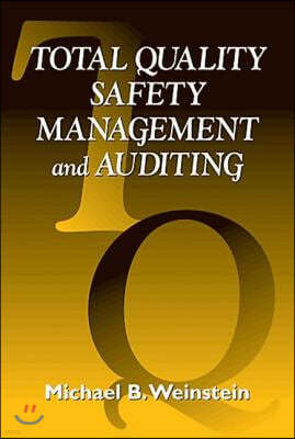 Total Quality Safety Management and Auditing