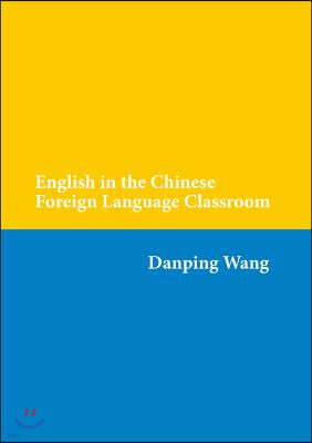 English in the Chinese Foreign Language Classroom