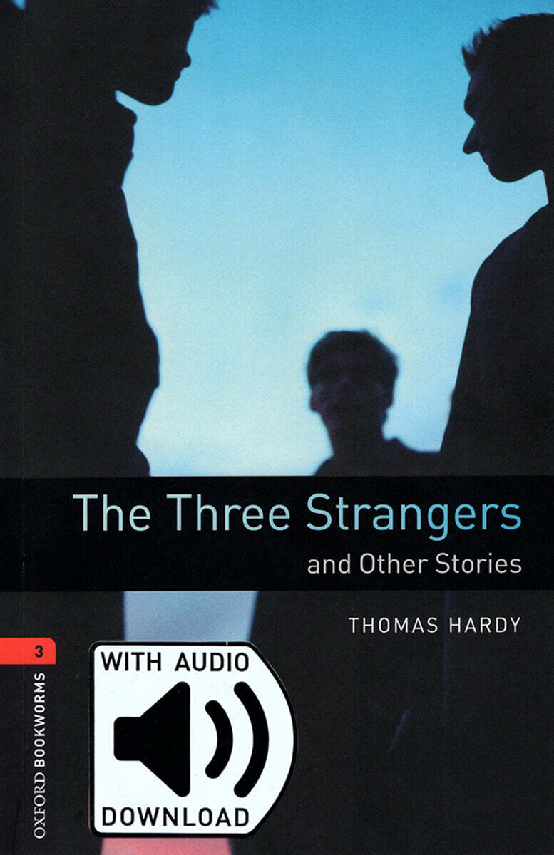Oxford Bookworms Library 3/E 3: The Three Strangers (with MP3)