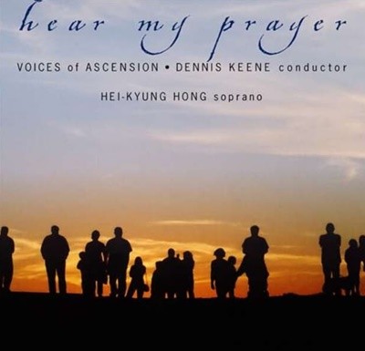 Hear My Prayer ( ⵵ Ҽ) - Ų (Dennis Keene) ,ȫ (Hei-Kyung Hong)(US߸)