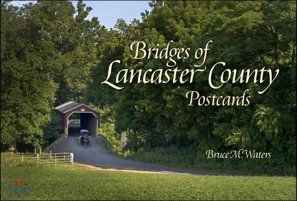 Bridges of Lancaster County Postcards