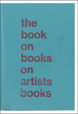 The Book on Books on Artist Books
