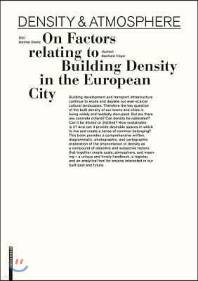 Density & Atmosphere: On Factors Relating to Building Density in the European City