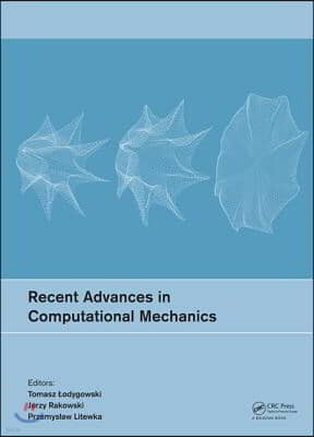 Recent Advances in Computational Mechanics