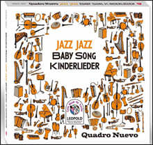 Quadro Nuevo ( ) - JAZZ JAZZ BABY SONG (  ̺ )