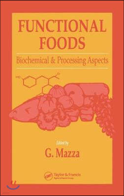 Functional Foods: Biochemical and Processing Aspects, Volume 1