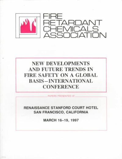 New Developments and Future Trends in Fire Safety on a Global Level