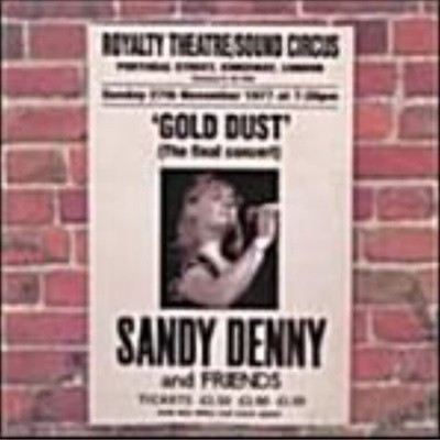 Sandy Denny/Gold Dust: Live At The Royalty Theater