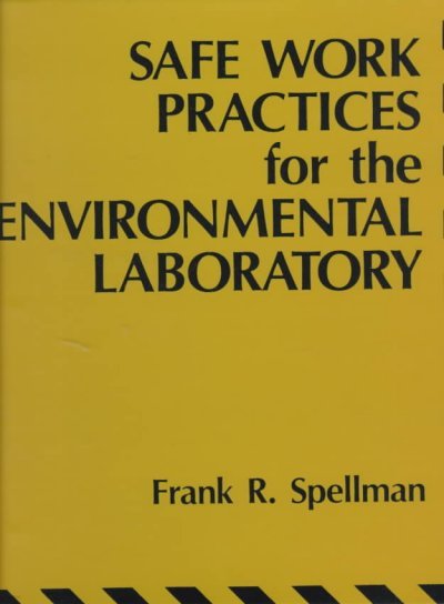 Safe Work Practices for the Environmental Laboratory