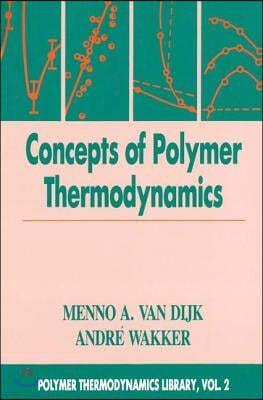 Concepts in Polymer Thermodynamics, Volume II