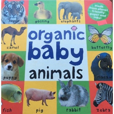 Organic baby animals priddy books