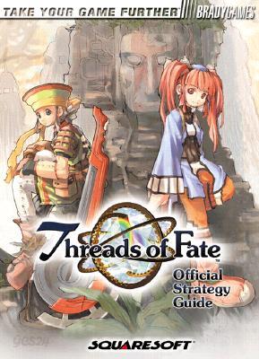 Threads of Fate Official Strategy Guide