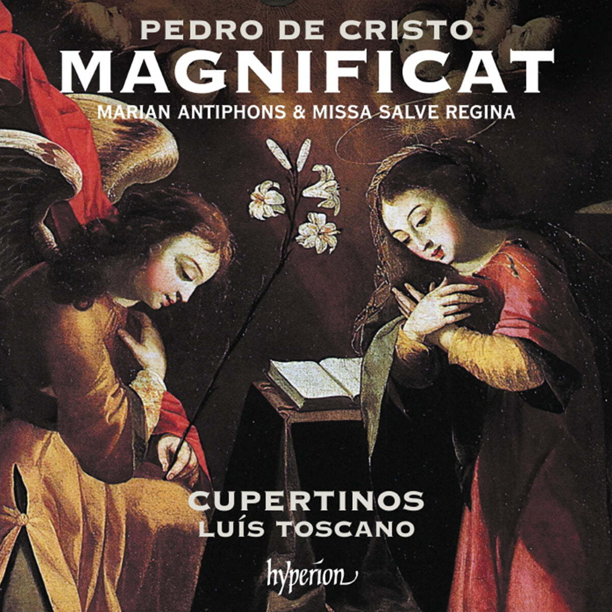 Luis Toscano 페드로 데 크리스토: 마니피카트 (Pedro De Cristo: Magnificat, Marian Antiphons &amp; Missa Salve Regina)
