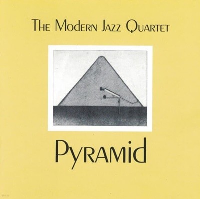 모던 재즈 쿼텟 (The Modern Jazz Quartet) - Pyramid(US발매)