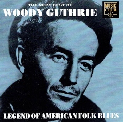 우디 거스리 (Woody Guthrie) - The Very Best Of Woody Guthrie(UK발매)
