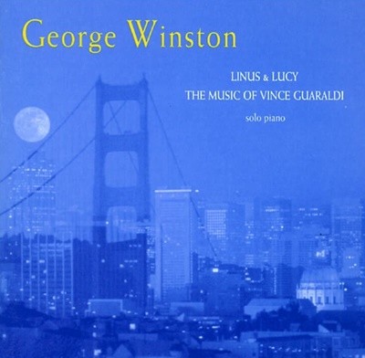 조지 윈스턴 (George Winston) -  Linus & Lucy 