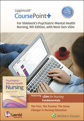 Lippincott Coursepoint+ Enhanced for Videbeck's Psychiatric-Mental Health Nursing