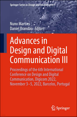 Advances in Design and Digital Communication III: Proceedings of the 6th International Conference on Design and Digital Communication, Digicom 2022, N
