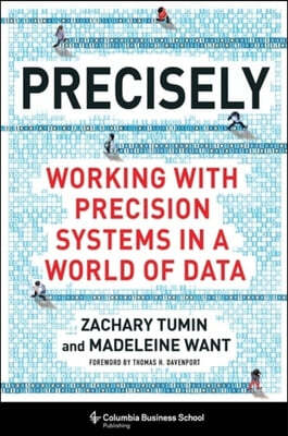 Precisely: Working with Precision Systems in a World of Data