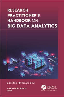 Research Practitioner's Handbook on Big Data Analytics