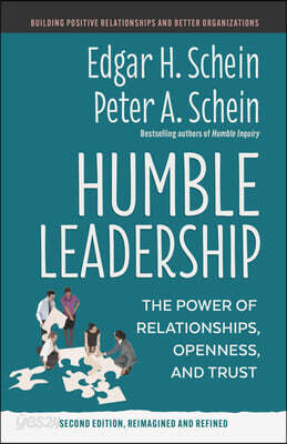 Humble Leadership, Second Edition: The Power of Relationships, Openness, and Trust