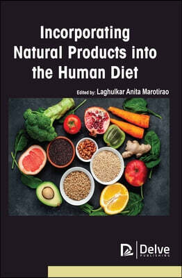 Delve Publishing Incorporating Natural Products Into the Human Diet