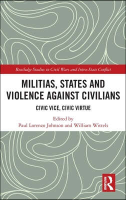 Militias, States and Violence against Civilians