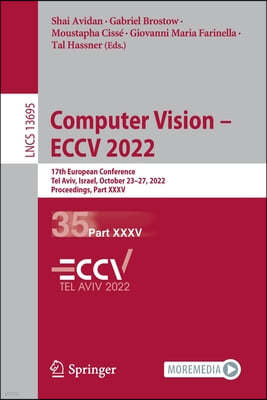 Computer Vision - Eccv 2022: 17th European Conference, Tel Aviv, Israel, October 23-27, 2022, Proceedings, Part XXXV