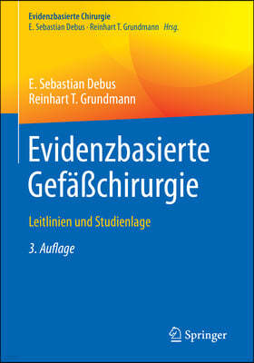 Evidenzbasierte Gefaßchirurgie: Leitlinien Und Studienlage