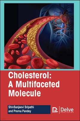 Cholesterol-A Multifaceted Molecule