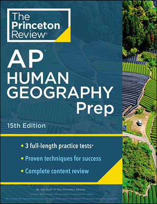 Princeton Review AP Human Geography Prep, 15th Edition: 3 Practice Tests + Complete Content Review + Strategies & Techniques