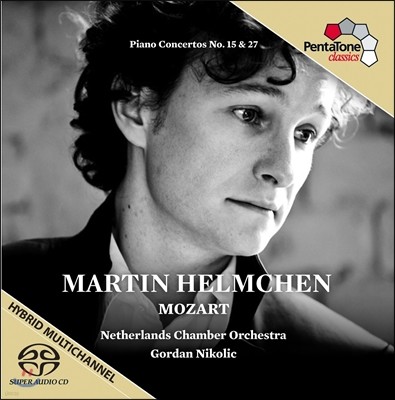 Gordan Nikolic / Martin Helmchen 모차르트: 피아노 협주곡 15, 27번 - 마르틴 헬름첸 (Mozart: Piano Concertos KV450, 595)