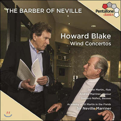 Neville Marriner 호워드 블레이크: 목관 악기를 위한 협주곡 - 네빌 마리너 (Howard Blake: The Barber of Neville)