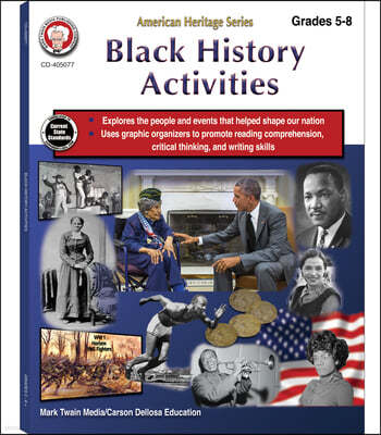 Black History Activities Workbook, Grades 5 - 8: American Heritage Series