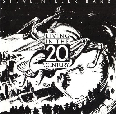 [수입] Steve Miller Band - Living In The 20th Century