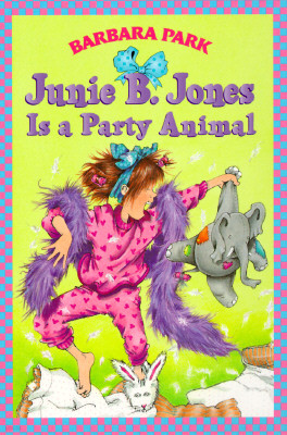 [߰] Junie B. Jones #10: Junie B. Jones Is a Party Animal