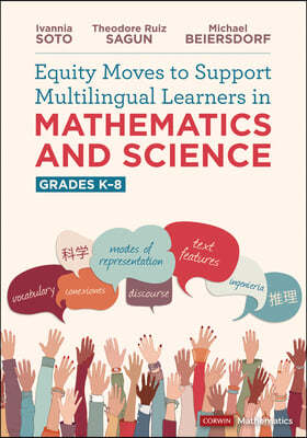 Equity Moves to Support Multilingual Learners in Mathematics and Science, Grades K-8