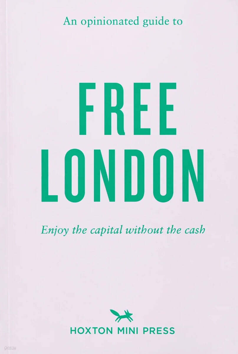 An Opinionated Guide to Free London: Enjoy the Capital Without the Cash