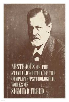 Abstracts of the Standard Edition of the Complete Psychological Works of Sigmund Freud (영인본, Hardcover)