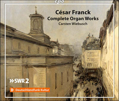 Carsten Wiebusch 프랑크: 오르간 작품 전곡집 (Franck: Complete Organ Works)