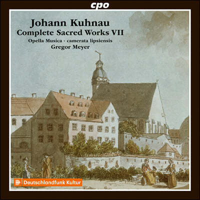 Camerata Lipsiensis  :  ǰ 7 (Johann Kuhnau: Complete Sacred Works Vol. 7)