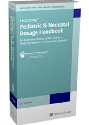 Pediatric & Neonatal Dosage Handbook, 29/E