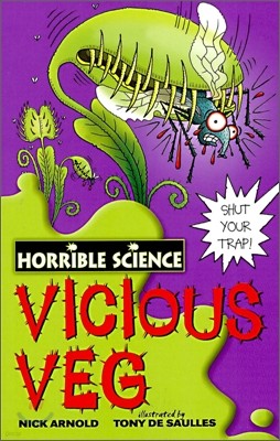 Horrible Science : Vicious Veg