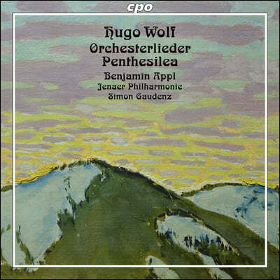Benjamin Appl 볼프: 관현악 가곡집, '펜테실레이아' (Wolf: Orchesterlieder, Penthesilea)