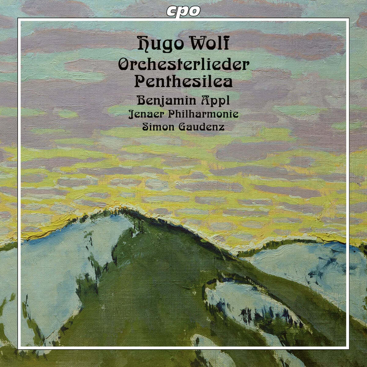 Benjamin Appl 볼프: 관현악 가곡집, &#39;펜테실레이아&#39; (Wolf: Orchesterlieder, Penthesilea)