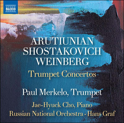 Paul Merkelo /  - ƼϾ / Ÿںġ / κũ: Ʈ ְ ǰ (Arutiunian / Shostakovich / Weinberg: Trumpet Concertos)