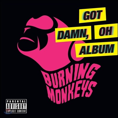 버닝몽키즈 (Burning Monkeys) - Got Damn, Oh Album