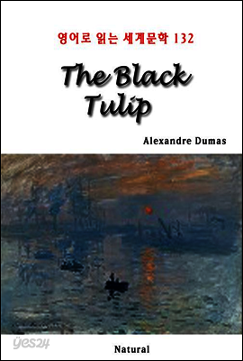 The Black Tulip - 영어로 읽는 세계문학 132